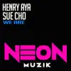 Henry Aya - We Are (feat. Sue Cho) - Single